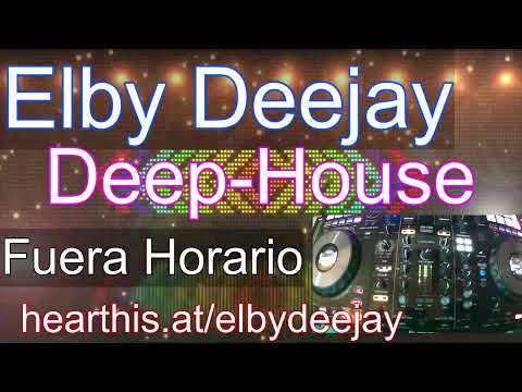 Fuera Horario - Deep House - November Selection - Elby Deejay Mix