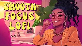 Upbeat Lofi - Raise Focus & Vibes For A Great Day [Neo Soul, R&B, Lofi Hip Hop]
