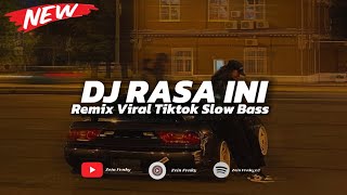Dj Rasa Ini | Remix Terbaru Viral Tiktok Slow Bass By ‎⁨@zeinfvnky7183⁩