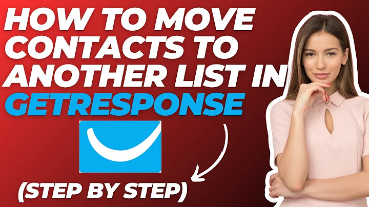 How To Move Contacts To Another List in Getresponse (2024)