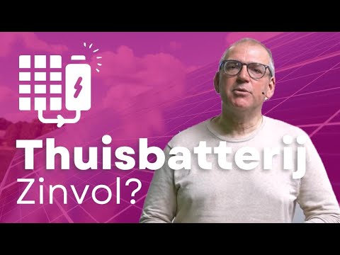 Is een thuisbatterij plaatsen zinvol?