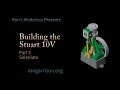 Building the Stuart Models 10V Vertical Steam Engine - Part 3