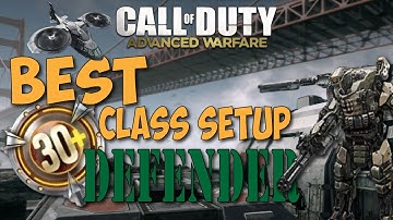 Advanced Warfare - BEST Class Setup for Defender Map