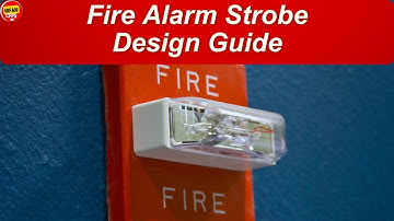 NFPA 72 Fire Alarm Strobe Requirements Made Simple!
