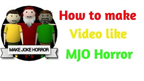 How to make video like #MAKE JOKE OF HORROR with mobile