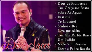 Davi Sacer - As Músicas De Maior Sucesso , A Melhor Música Religiosa 2023