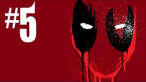 Deadpool Gameplay Walkthrough Part 5 - OUR #1 FAN!! (Xbox 360/PS3/PC Gameplay HD)