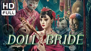 【ENG SUB】Doll Bride | Thriller/Suspense | Chinese Online Movie Channel