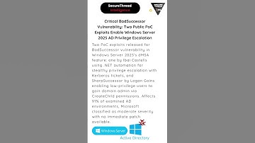 Critical Vulnerability: Two Public PoC Exploits Enable Windows Server 2025 AD Privilege Escalation