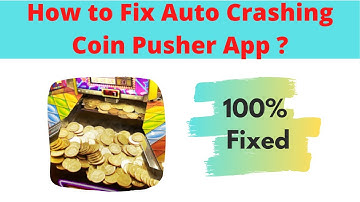 Fix Auto Crashing Coin Pusher App/Keeps Stopping App Error in Android Phone|Apps stopped on Android