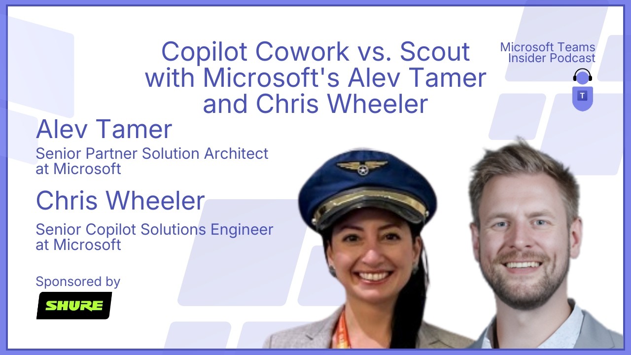 Copilot Cowork vs. Scout with Microsoft's Alev Tamer and Chris Wheeler