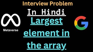 Largest element in the array - LeetCode | Data Structures and Algorithms | C++/Java/Python| CodeitX