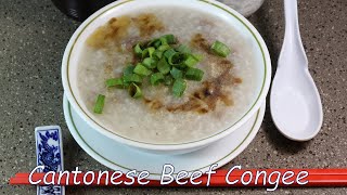 牛肉粥 Cantonese Beef Congee