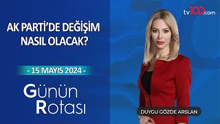 Günün Rotası l 15 Mayıs 2024