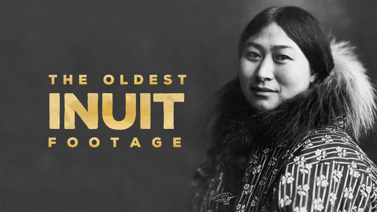 Oldest Inuit Footage Ever YouTube Oldest Inuit Footage Ever YouTube