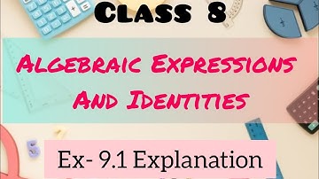 Class 8 Exercise 9.1 explanation ||Chapter 9 ||Maths||Algebraic Expressions and Identities||