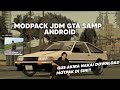 SHARE MODPACK JDM GTA SAMP ANDROID
