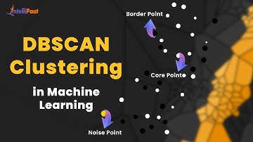DBSCAN Clustering Algorithm | Density Based Clustering | DBSCAN Implementation | Intellipaat