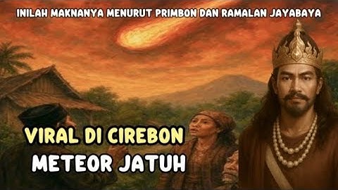 VIRAL DI CIREBON ‼️ BATU METEOR JATUH, ISYARAT KEBANGKITAN SATRIO PININGIT 