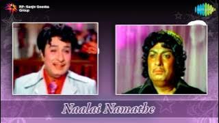 Naalai Namathe | Naalai Namathe song