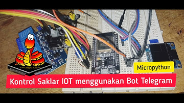 Kontrol Saklar IOT menggunakan Bot Telegram dan Micropython