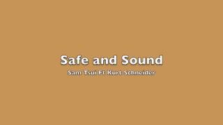 Video thumbnail of "Sam Tsui Ft Kurt Schneider - Safe And Sound [MP3/DL]"