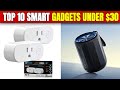 Top 10 Budget Friendly Smart Gadgets Under $30