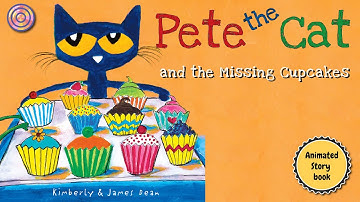 Pete the Cat and the Missing Cupcakes | Animated Book | Read aloud for children