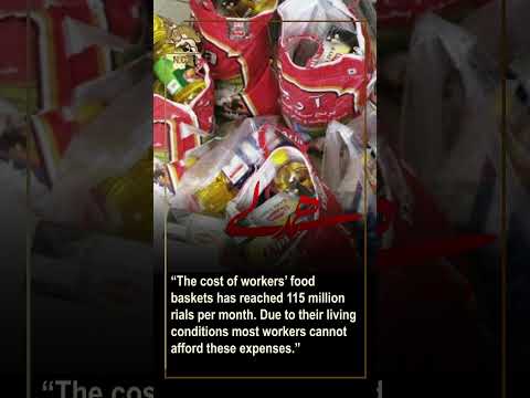 Iran: Workers Can’t Afford a Food Basket