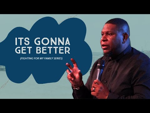 Its Gonna Get better (New Channel link in the Description)