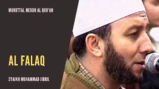 Murottal Al Qur'an Merdu | Surah Al Falaq | Syaikh Muhammad Jibril