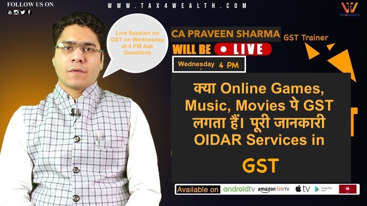 Live 4.00 PM क्या Online Games, Music, Movies पे GST लगता हैं।  with CA Parveen | GST Return FIling