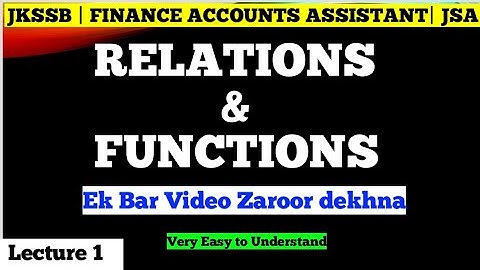 Relations & Functions | JKSSB | FINANCE ACCOUNTS ASSISTANT...