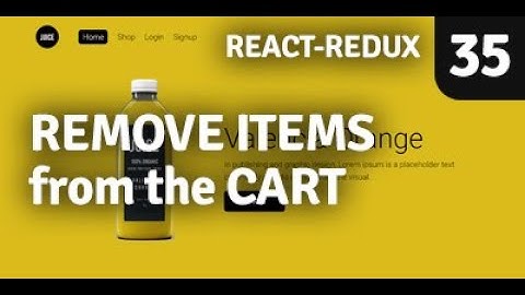 Remove Cart Items using React Redux | Redux Shopping Cart | Part 35