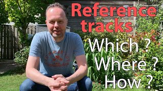 How I select reference tracks, where I get them, and how I put them into Cubase in my Home Studio