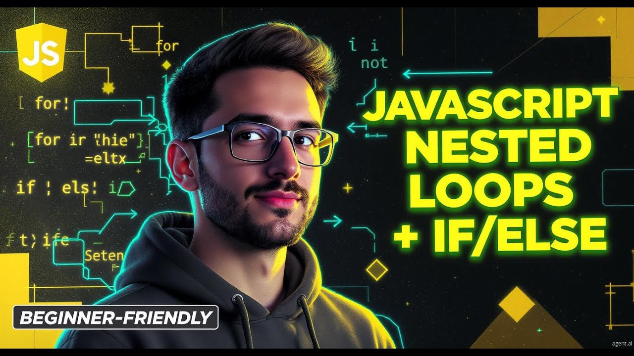 Nested Loops & Nested Conditionals in JavaScript | Advanced Logic for ...