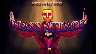 [2026 ARTFIGHT] MASS ATTACK  - Wild Card  //  Team tragedy