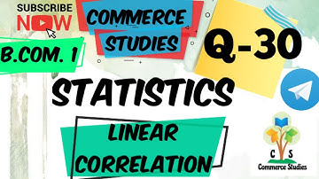 Linear  Correlation  #5 | Statistics | Bcom sem 1| Question 30| By Kajal Gupta