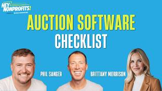 How to Pick the Right Auction Software for Your Fundraising Event | Phil Sanger & Brittany Morrison