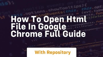How to open html file in google chrome full guide