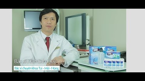 Hướng dẫn rửa mũi đúng cách từ Bác Sĩ Chuyên khoa Tai Mũi Họng Hà Nội [ Bình rửa mũi srk ]