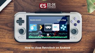 ESDE on Android: How to configure RetroArch to close when exiting a game