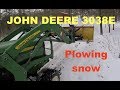 Winter is here! #1 (PLOWIG WITH OUR John Deere 3038E)
