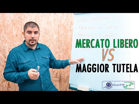 MERCATO LIBERO vs MAGGIOR TUTELA