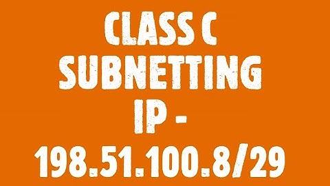 CLASS C Subnetting | IP - 198.51.100.8/29 | Step-By-Step Tutorial (HD) | ASK Q&A - 3 - Techn Trainer