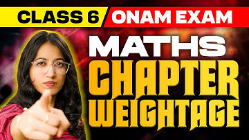 🔴Important Update 🔴: Class 6 Maths Onam Exam Chapter Weightage Explained !! | Exam Winner