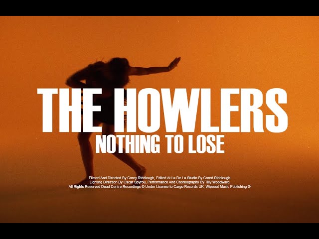 The Howlers - Nothing To Lose