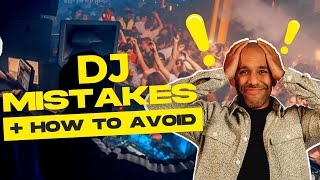 10 Most Common DJ MISTAKES that You DON