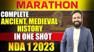 Ancient and Medieval History One Shot Marathon For NDA 1 2023 | History Revision For NDA - Sumit Sir