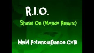 RIO - Shine On (Mondo Remix) chords